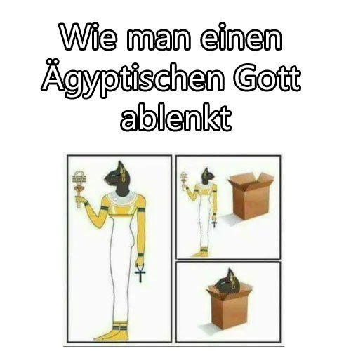 Wie-man-einen-Aegyptischen-Gott-ablenkt-Meme